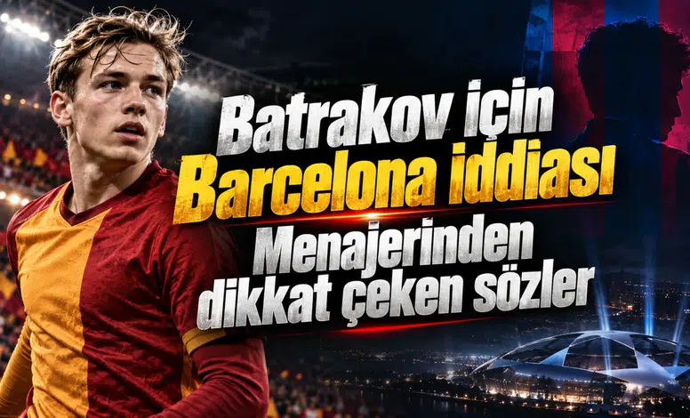 Batrakov için Barcelona iddiası Menajerinden dikkat çeken sözler
