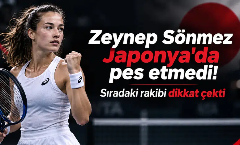 Zeynep Sönmez Japonya'da pes etmedi! Sıradaki rakibi dikkat çekti