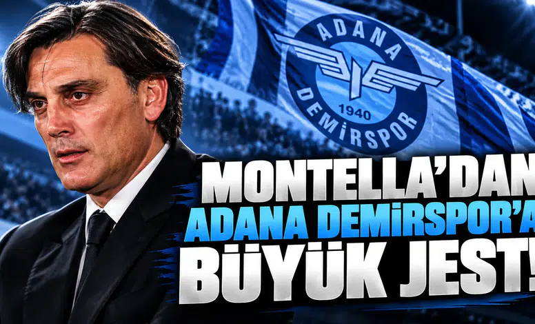 Montella'dan Adana Demirspor'a Büyük Jest!