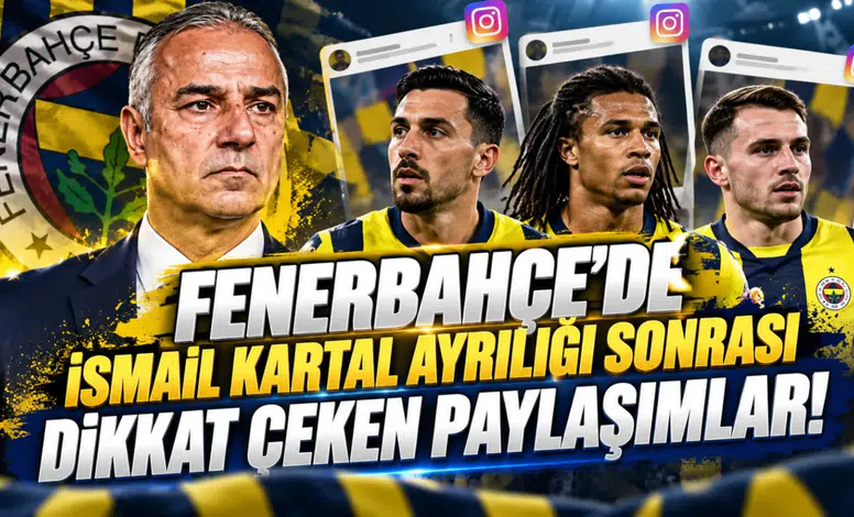 Fenerbahçe'de İsmail Kartal ayrılığı sonrası dikkat çeken paylaşımlar!