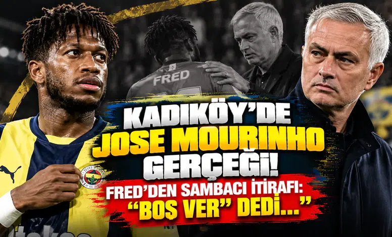 Kadıköy’de Jose Mourinho Gerçeği! Fred’den Sambacı İtirafı: "'Boş Ver' Dedi..."