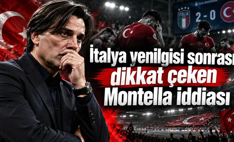 İtalya yenilgisi sonrası dikkat çeken Montella iddiası
