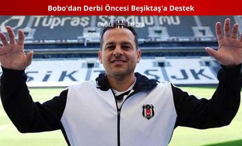 Bobo'dan Derbi Öncesi Mesaj