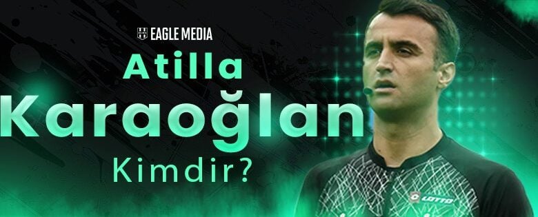 Atilla Karaoğlan Kimdir