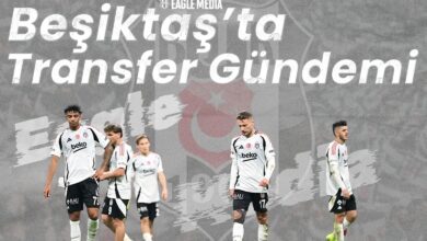 Beşiktaş Transfer Gündemi