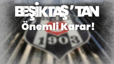 beşiktaştan önemli karar