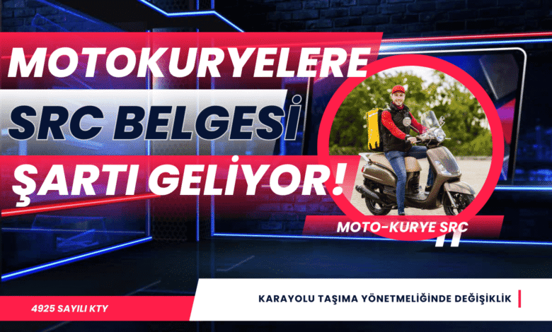 Motokuryelere src belgesi şartı