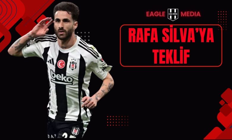 Beşiktaş formasıyla gol sevinci yaşayan Rafa Silva'nın görseli. Görselin sağ kısmında "Rafa Silva'ya Teklif" başlığı, üstte Eagle Media logosu yer alıyor.