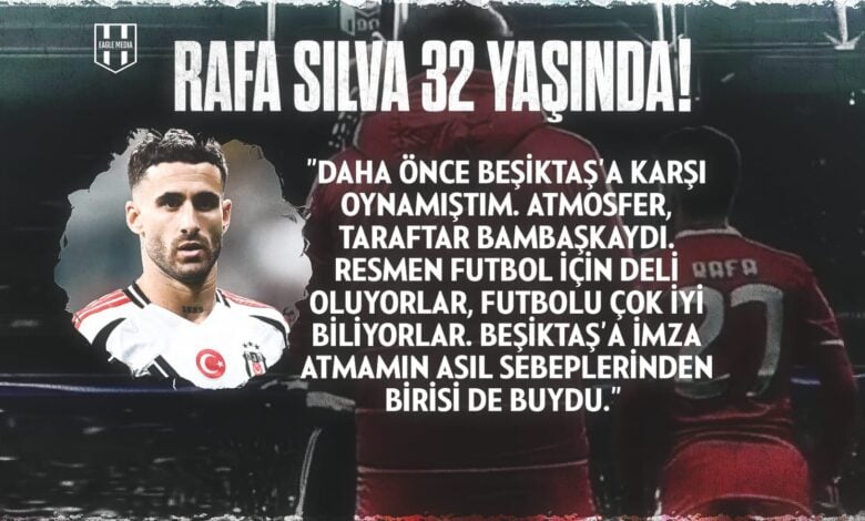 Beşiktaşlı futbolcu Rafa Silva’nın doğum gününe özel hazırlanan görselde, ön planda Silva’nın formasıyla fotoğrafı yer alırken arka planda siyah-beyaz atmosfer içinde “Rafa Silva 32 Yaşında!” başlığı ve oyuncunun Beşiktaş taraftarıyla ilgili açıklamaları görülüyor.