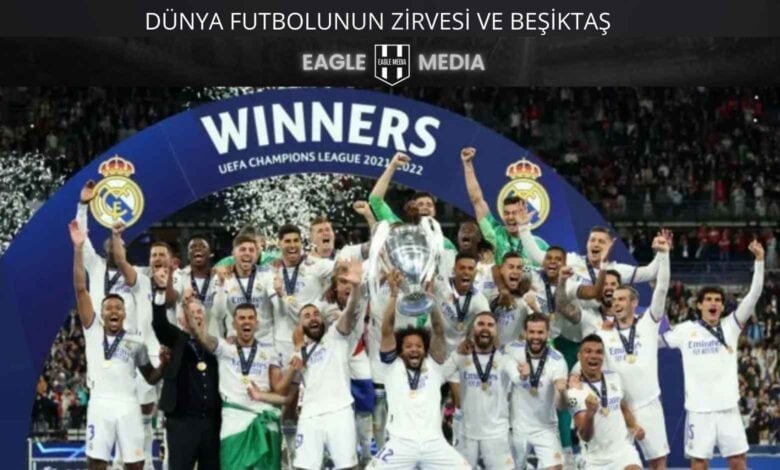 Real Madrid futbolcuları UEFA Şampiyonlar Ligi kupasını kaldırırken büyük sevinç yaşıyor; arkada “Winners” yazılı dev afiş ve kupa töreni atmosferi yer alıyor, üstte “Dünya Futbolunun Zirvesi ve Beşiktaş” başlığı bulunuyor.