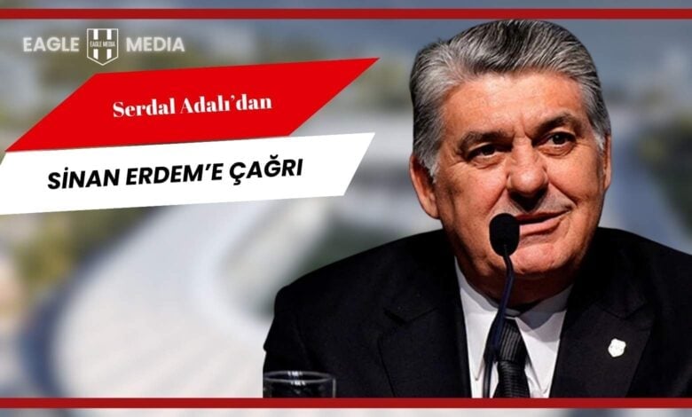 Beşiktaş Başkanı Serdal Adalı mikrofon başında açıklama yaparken; görselde “Serdal Adalı’dan Sinan Erdem’e Çağrı” başlığı yer alıyor. Görsel, Beşiktaş Fibabanka’nın Fenerbahçe maçı öncesi taraftara yapılan çağrıyı yansıtıyor.