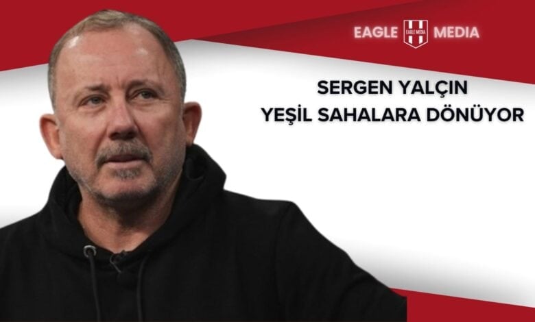 "Beşiktaş’ın eski teknik direktörü Sergen Yalçın’ın yakın plan portresi. Üstte Eagle Media logosu ve yanında 'Sergen Yalçın yeşil sahalara dönüyor' başlığı yer alıyor. Arka planda kırmızı-beyaz tonlarda sade bir zemin bulunuyor."