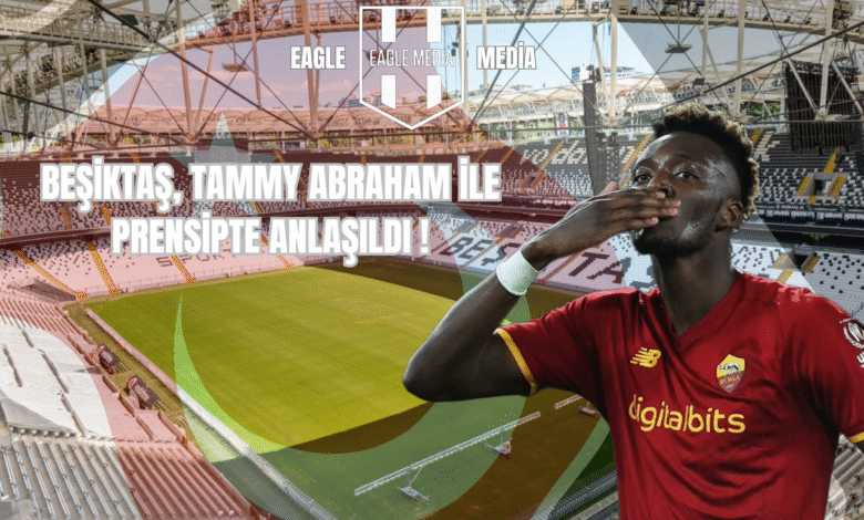 Beşiktaş Tammy Abraham İle Prensipte Anlaştı! 1 Transfer dönemine hızlı bir giriş yapan Beşiktaş, gol yollarını güçlendirmek adına dikkat çeken bir ismi gündemine aldı. Siyah-beyazlı ekip, Roma’'nın27 yaşındaki İngiliz forveti Tammy Abraham ile prensipte anlaşmaya vardı. BEŞİKTAŞ, TAMMY ABRAHAM İLE PRENSİPTE ANLAŞILDI !