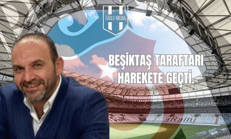 BEŞİKTAŞ TARAFTARI HAREKETE GEÇTİ.