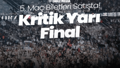 Beşiktaş Kritik Yarı Final Biletleri