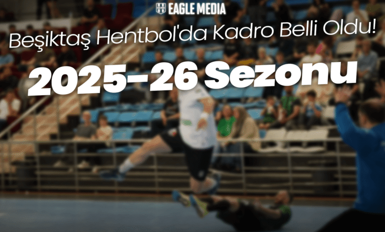 Beşiktaş Hentbol'da Kadro Belli Oldu! 2025-26 Sezonu Hazırlıkları Tamamlandı 1 Beşiktaş Hentbol Takımı, 2025-26 sezonuna damga vuracak kadrosunu açıkladı. Siyah-beyazlı kulübün hentbol şubesinden yapılan resmi açıklamada, yeni sezonun oyuncu kadrosu taraftarlarla paylaşıldı. Beşiktaş Hentbol Kadro