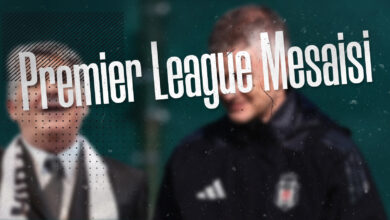Beşiktaş’ta Premier League Mesaisi başladı!
