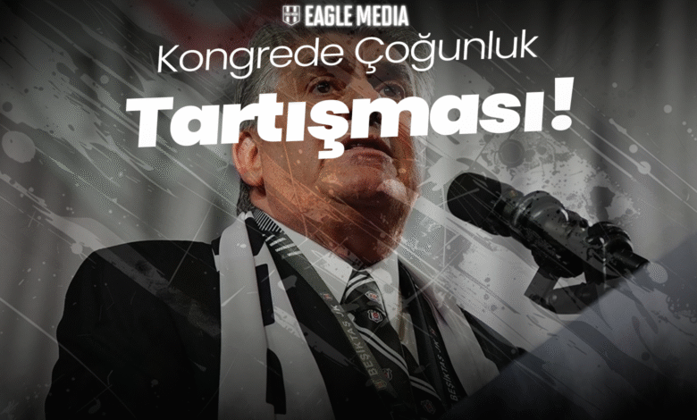 Kongrede Çoğunluk Tartışması!