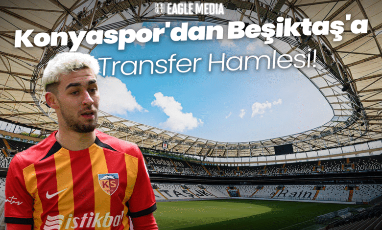 Konyaspor'dan Beşiktaş'a Transfer Hamlesi! 1 Süper Lig takımlarından Konyaspor, Beşiktaş'ın genç yeteneği Kartal Kayra Yılmaz'a ilgi gösteriyor. Yeşil-beyazlı kulübün transfer çalışmaları kapsamında genç futbolcunun adı öne çıktı. Beşiktaş'a Transfer Hamlesi!