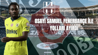 OSAYİ SAMUEL FENERBAHÇE İLE YOLLARI AYIRD