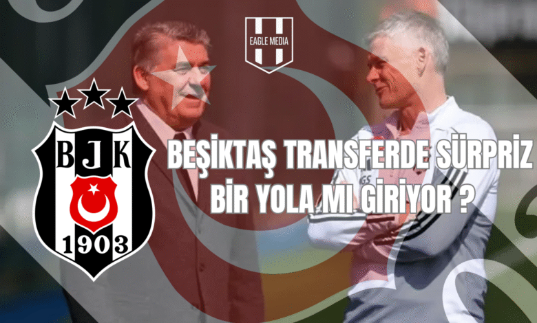 Beşiktaş Transferde Sürpriz Bir Yola mı Giriyor? 1 Beşiktaş’ta yeni sezon hazırlıkları sürerken, transfer çalışmaları da şekillenmeye başladı. Kartal Yiğit’in haberine göre, siyah-beyazlılar bu yaz transfer döneminde yıldız isimlere yönelmeyecek. BEŞİKTAŞ TRANSFERDE SÜRPRİZ BİR YOLA MI GİRİYOR ?
