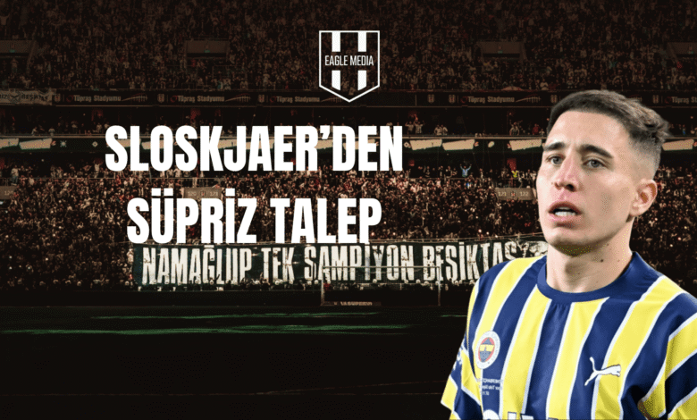 SLOSKJAER'DEN SÜRPRİZ TALEP