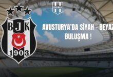 AVUSTURYA’DA SİYAH - BEYAZ BULUŞMA !