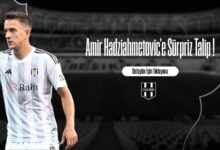 Amir Hadziahmetovic'e Sürpriz Talip !