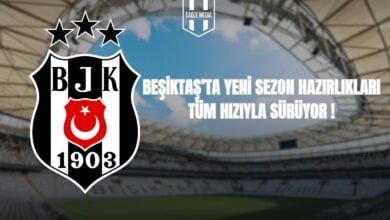 BEŞİKTAŞ’TA YENİ SEZON HAZIRLIKLARI TÜM HIZIYLA SÜRÜYOR !