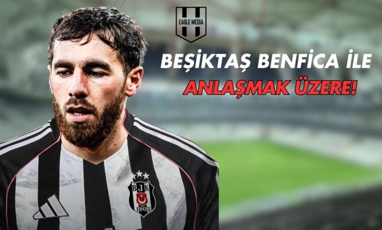 Beşiktaş Benfica İle Anlaşmak Üzere