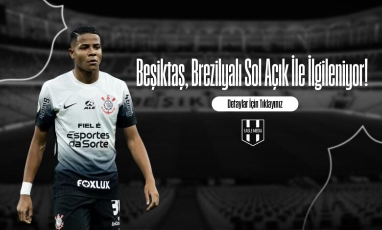 Beşiktaş, Brezilyalı Sol Açık İle İlgileniyor!