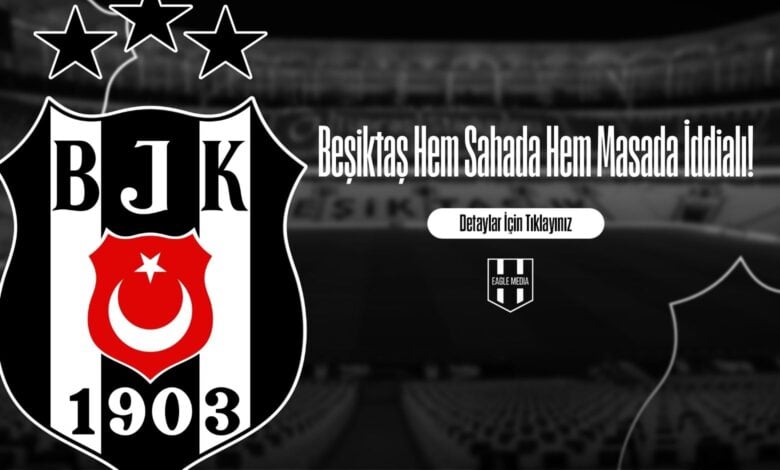 Beşiktaş Hem Sahada Hem Masada İddialı!