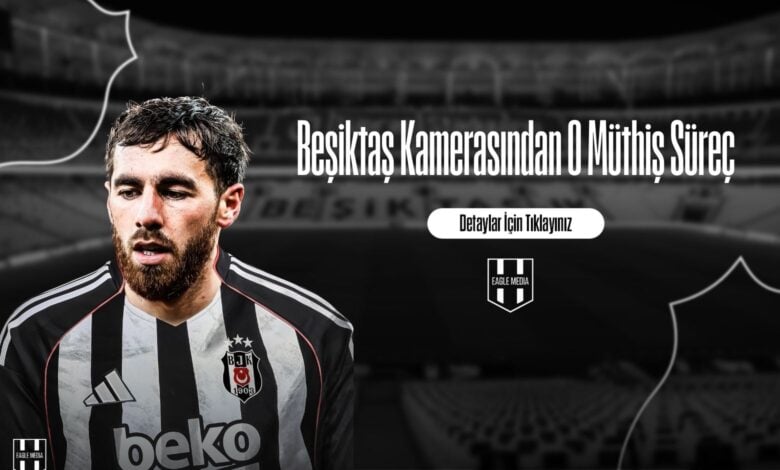 Beşiktaş Kamerasından O Müthiş Süreç
