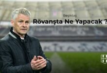 Beşiktaş Rövanşta ne yapacak