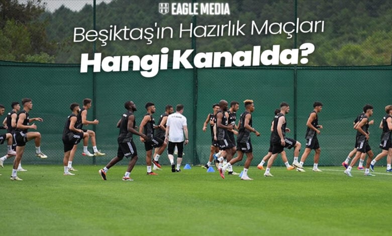 Beşiktaş'ın Hazırlık Maçları Hangi Kanalda? 1 Beşiktaş'ın Avusturya kampındaki hazırlık maçları HT Spor'da şifresiz yayınla takipçileriyle buluşacak. Beşiktaş'ın Hazırlık Maçları