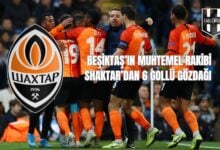 Beşiktaş’ın Muhtemel Rakibi Shakhtar’dan 6 Gollü Gözdağı