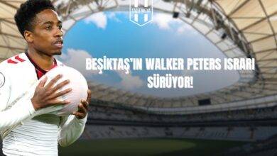Beşiktaş'ın Walker Peters Israrı Sürüyor!