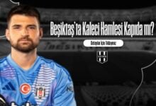 Beşiktaş’ta Kaleci Hamlesi Kapıda mı