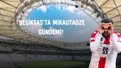Beşiktaş'ta Mikautadze Gündemi!