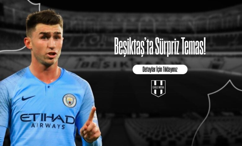 Beşiktaş’ta Sürpriz Temas!