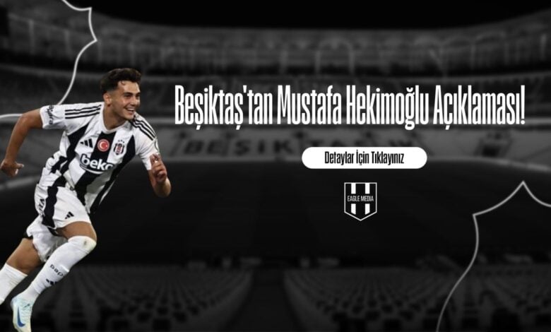 Beşiktaş'tan Mustafa Hekimoğlu Açıklaması!