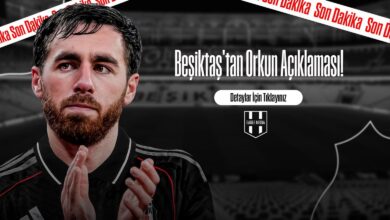 Beşiktaş'tan Orkun Açıklaması!