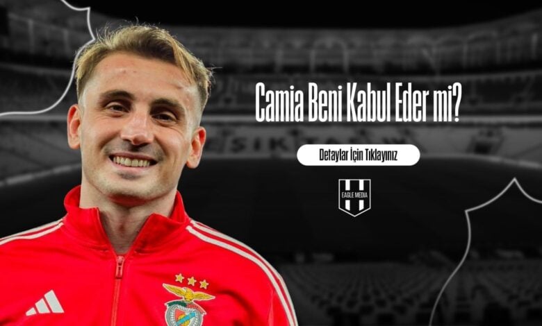 Camia Beni Kabul Eder mi