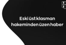 eski üst klasman hakemi Muratcan Ilgaz’dan acı haber