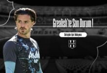 Grealish'te Son Durum