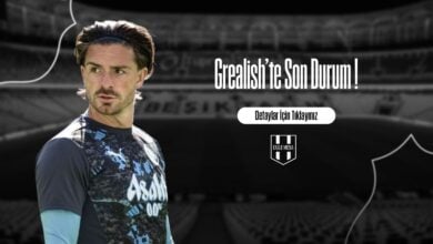 Grealish'te Son Durum