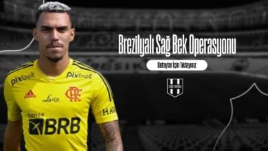 Brezilyalı Sağ Bek Operasyonu