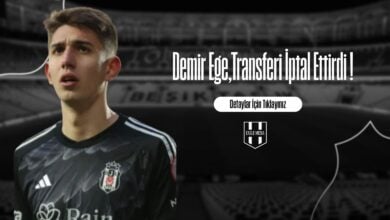 Demir Ege,Transferi İptal Ettirdi !