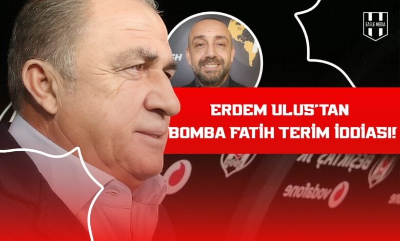 Erdem Ulus'tan Bomba Fatih Terim İddiası !