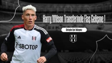 Harry Wilson Transferinde Flaş Gelişme !